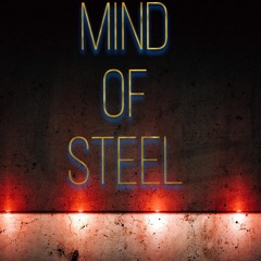 Mind Of Steel