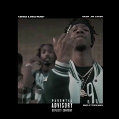 Ballin Like Jordan (feat. Diego Money) [Prod by. StoopidXool]