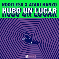 Rootless x Atari Hanzo - Como El Agua