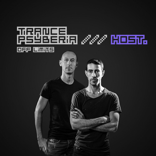 Trance Psyberia /// HOST Off Limits.