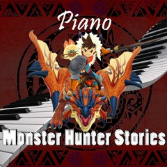 Monster Hunter Stories Main Theme (Live Piano)