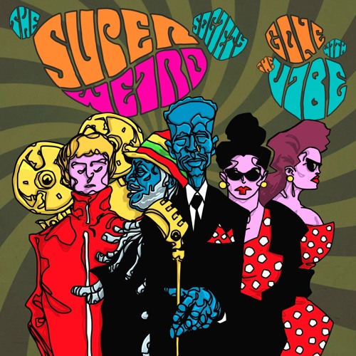 The Super Weird Society ‘Gone With The Vibe’ (Henry's Extended Mix)