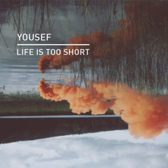 Yousef - Life Is Too Short (Original Mix) [Knee Deep In Sound]