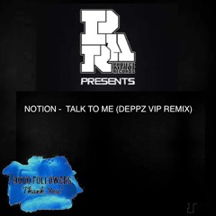 Project Allout Record Present Notion Talk To Me (DEPPZ VIP REMIX) (FREE DOWNLOAD) 9K Sc Followers