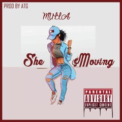 Mulla - She Moving