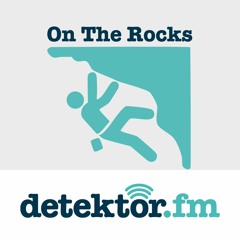 On The Rocks – Der Boulder-Podcast von detektor.fm