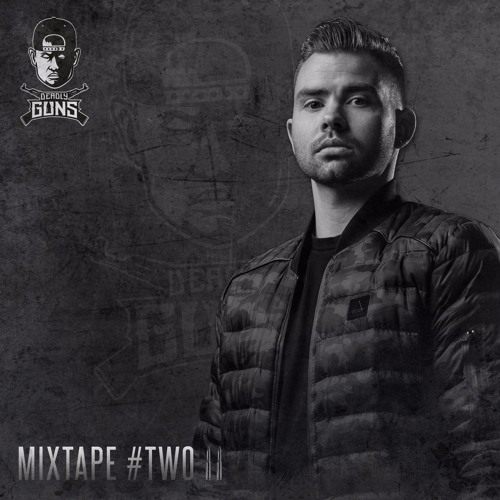 Deadly Guns - Mixtape #02