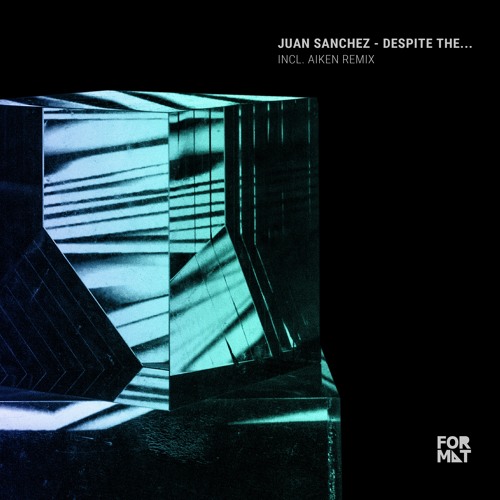 Juan Sanchez - Despite the… (Original Mix)