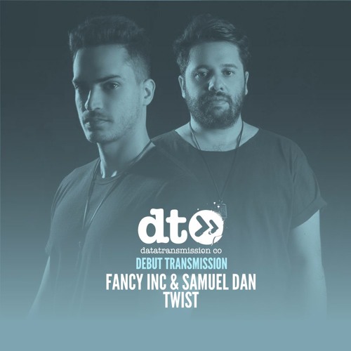 Fancy Inc & Samuel Dan - Twist