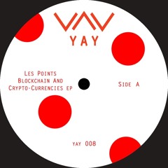 Premiere : Les Points - Cryptowalletx4 (YAY008)