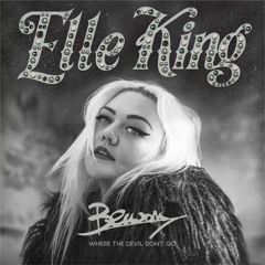 Elle King - Where The Devil Don't Go (BENSON REMIX) (DEMO)
