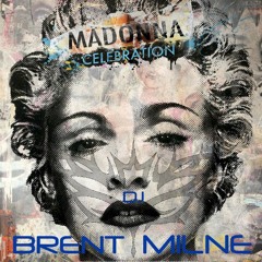 Celebration - Madonna (DJ Brent Milne Mash)