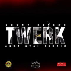 Ebony Reigns "Twerk" Gino XXL Entertainment / VPAL Music