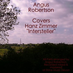 Angus Robertson  -Interstellar Hanz Zimmer (Free Download)