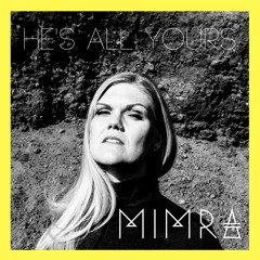 He's All Yours (ft. Slow Shudder)