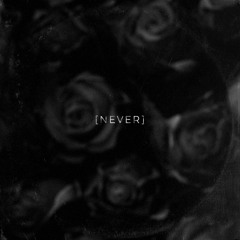 Never (prod. NOXX)