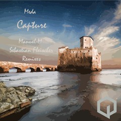 Meda - Capture (Manuel - M Remix)