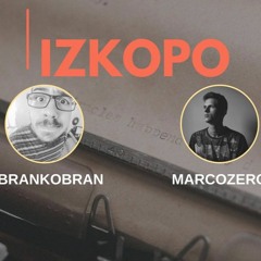 BranKobran & MarcoZERO - Izkopo