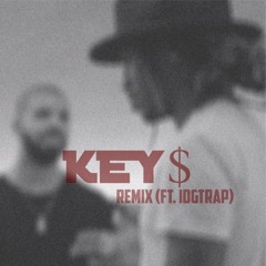 Key$ (ft. IDGtRAP) // REMIX //