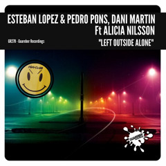 Esteban Lopez, Pedro Pons - Left Outside Alone (RIKI CLUB Remix) [GUAREBER] #ComingSoon