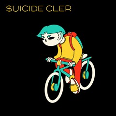 $uicide Cler
