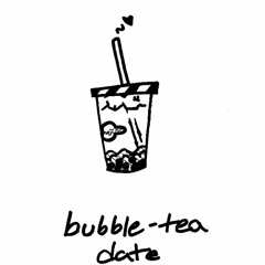 ❤ Bubble Tea Date ❤