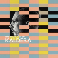 THE PLOTcast #30 - Kaldera