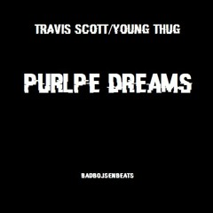*free* Travis Scott/Young Thug Beat "Purple Dreams" (prod.badbojsen)