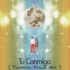 Tu Conmigo (Bootleg mix)