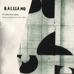 Galliano - Ease Your Mind (Dorso's Interference Remix Redux)