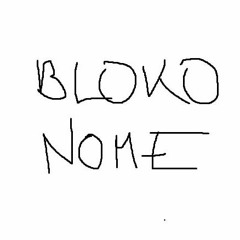 BLOKONOME (CLIP) (2ND DROP) [EXCLUSIVE]