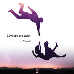Yaro J - Love Me Tonight (Extended Mix) [SoundCloud Exclusive]