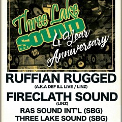 RUFFIAN RUGGED - THREE LAKE SOUND 4 YEAR ANNIVERSARY (DUBPLATE SPECIAL)