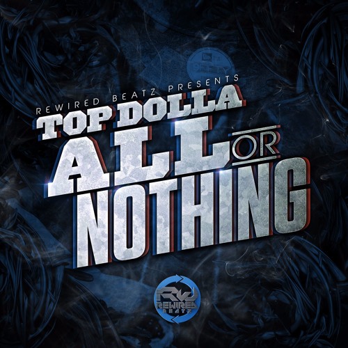 TOP DOLLA - DELTA 9 (ALL OR NOTHING L.P OUT 3OTH SEPTEMBER )