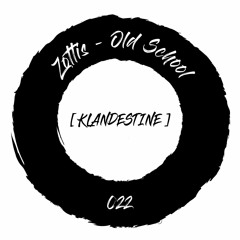 Zottis - Old School [KLANDESTINE022]
