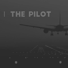 The Pilot (by Devin Barker + Robyn Dell'Unto)