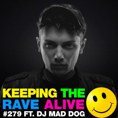 KTRA Episode 279 feat. DJ Mad Dog