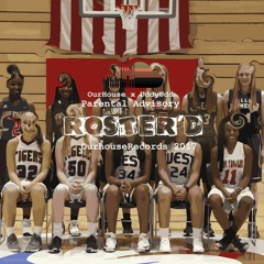 Ro$ter'd (Produced by Uptsrf)