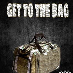 Lordchild - Get To The Bag