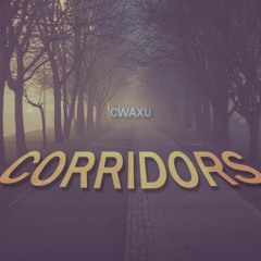 CORRIDORS