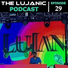 The LuJanic Podcast 29: Live @ Bingo Beach