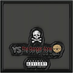 YS - The Danger Zone (Prod. YungSilva)