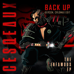 Cesqeaux - Back Up (Gerson, Crlomax Edit)