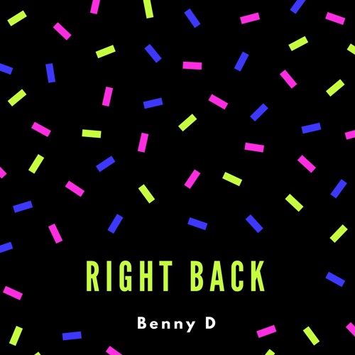 Right Back (Prod By Lex Bubble)