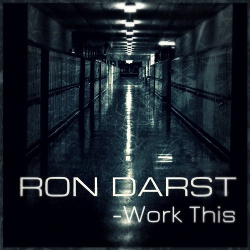 Ron Darst - Work This (Preview)