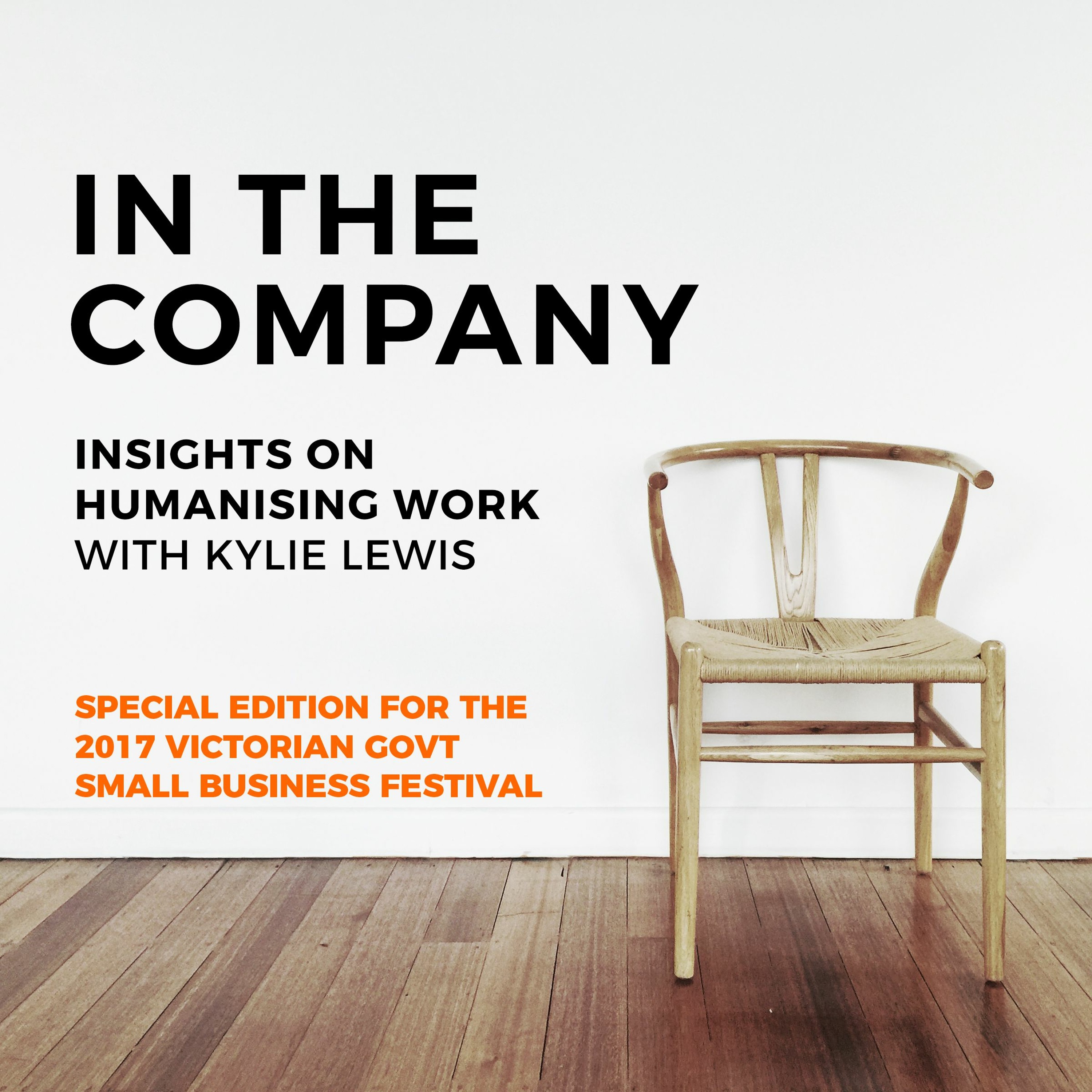 In The Company, Insights on Humanising Work with Kylie Lewis