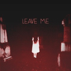 rl - leave me