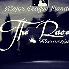 Major Leauge Bando - The Race ( Freestyle )