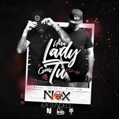 Manuel Turizo Ft. Nicky Jam - Una Lady Como Tú (Official Remix)