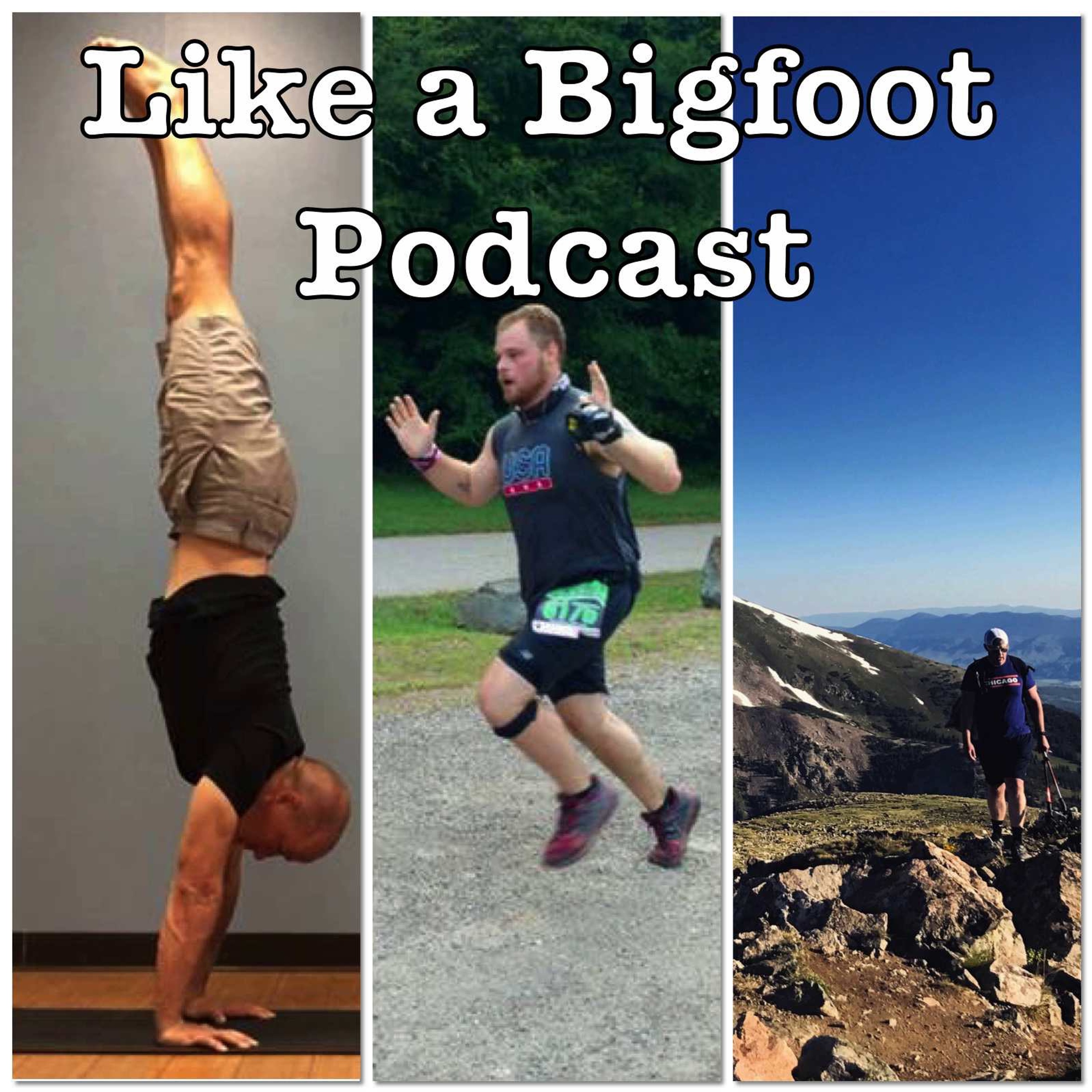 #52: "Bigfoot Sightings" -- Join 100 Club, Training for First 50k, Climbing First 14er episode artwork